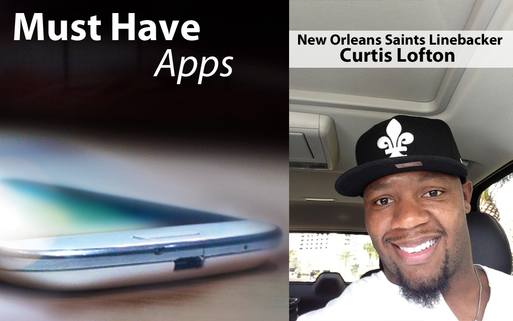 CURTIS-LOFTON-MUST-HAVE-APPS-1024X640 curtis-lofton-must-have-apps-1024x640